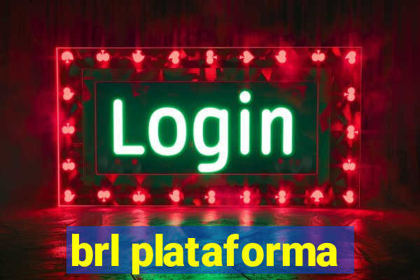 brl plataforma
